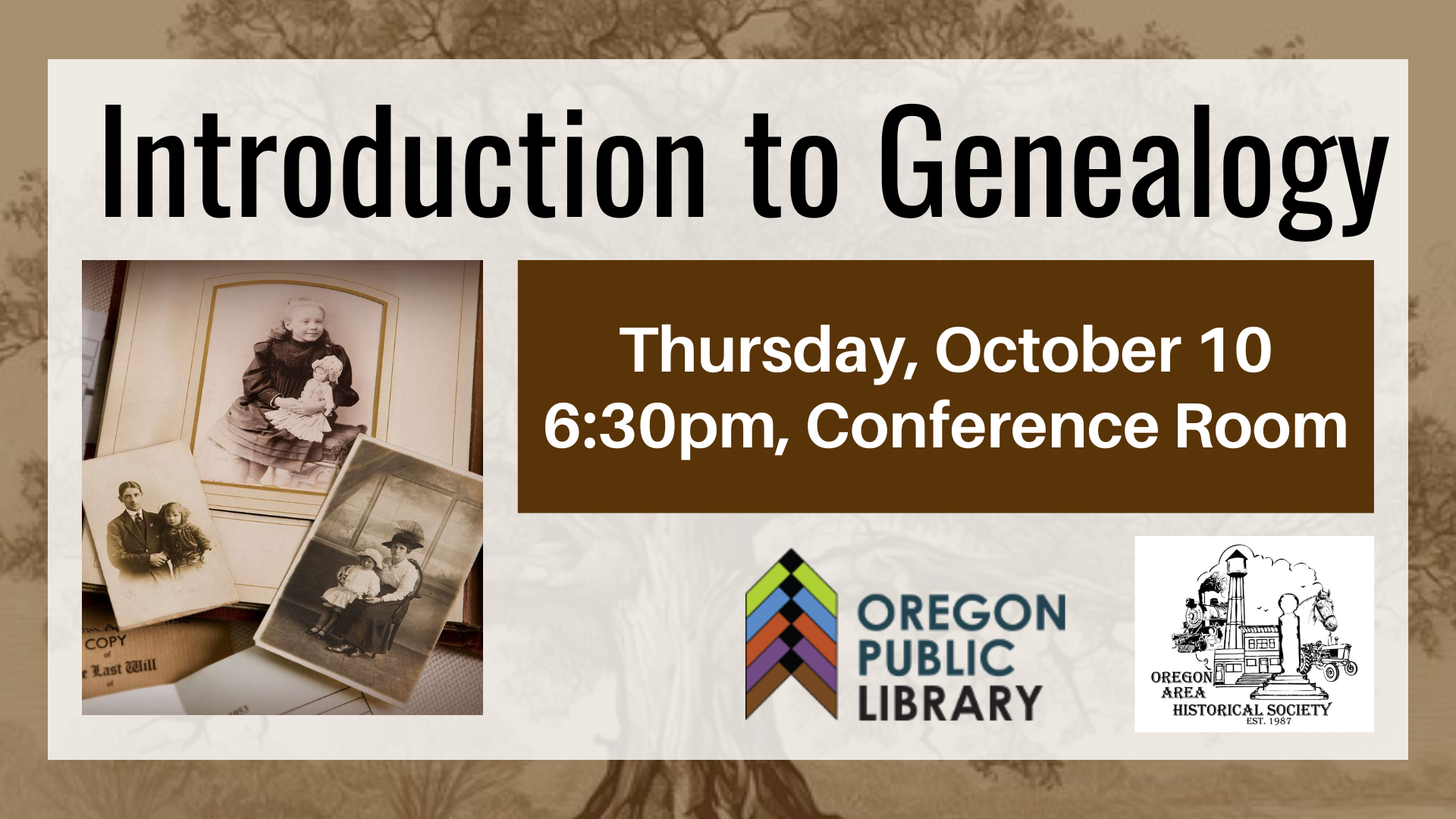 Introduction to Genealogy Thursday, October 10 6:30pm