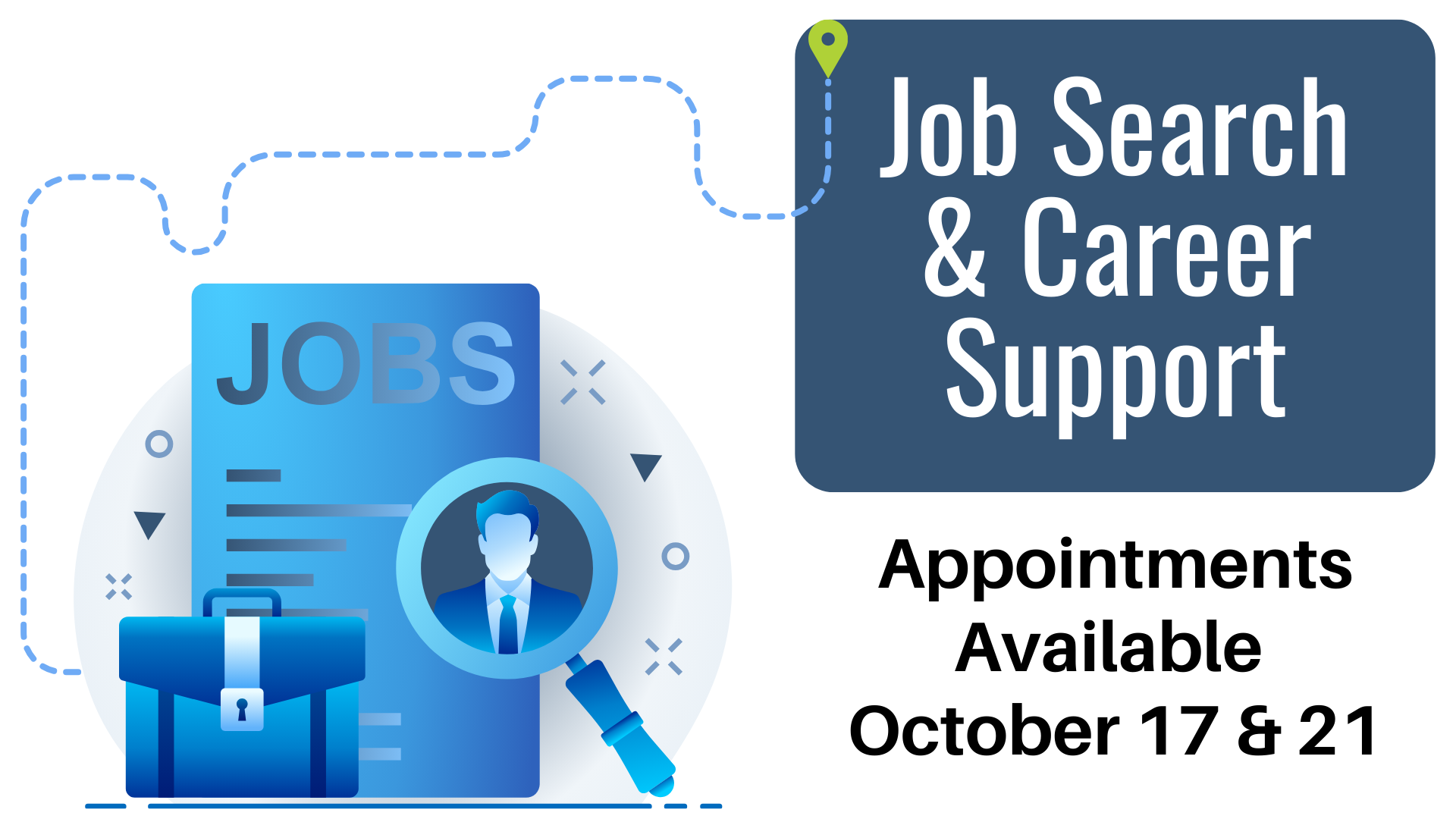 Job Search and Career support appointments available October 17 and 21